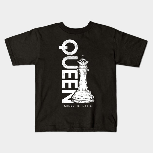 Chess Is Life - Queen Kids T-Shirt by displace_design